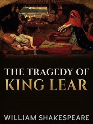 william shakespeare develops feeling of desolation in the tragedy of king lear william shakespeare develops feeling of desolation in the tragedy of king lear